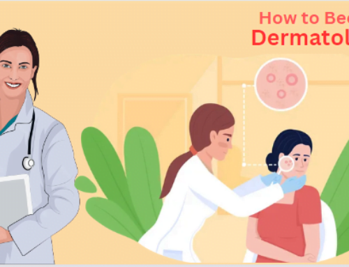 How to Become a Dermatologist: A Step-by-Step Guide