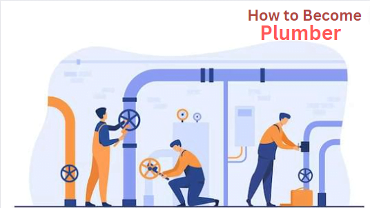 how to become a plumber
