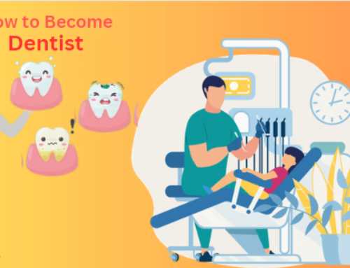 How to Become a Dentist: Top Colleges, Salaries, Career Opportunities