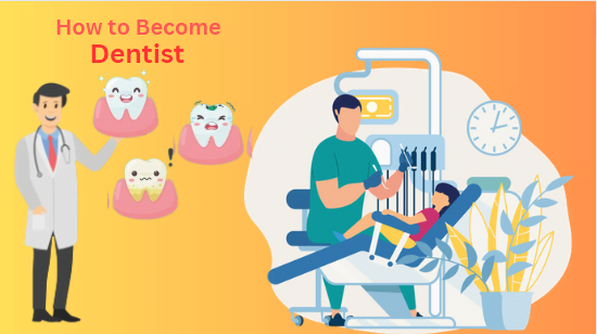 how to become a dentist