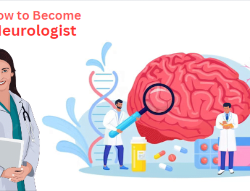 How to Become a Neurologist: Roles, Salary, Top Colleges, and More