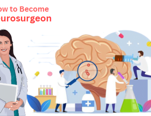 How to become a Neurosurgeon – A Complete Guide