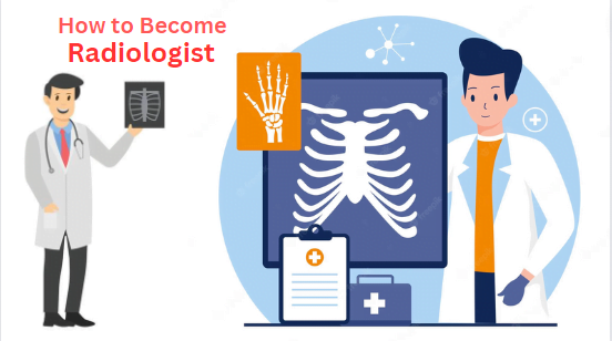 how to become a radiologist - step by step guide