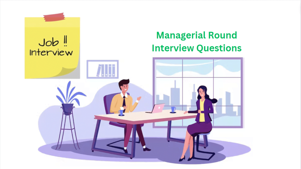 managerial round interview questions with answers